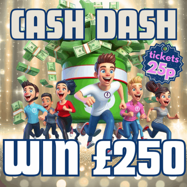 Cash Dash - WIN £250 Cash!