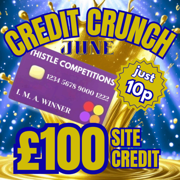 JUNE CREDIT CRUNCH - win £100 Site Credit